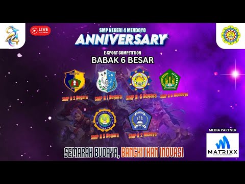 e-SPORT COMPETITION MLBB HUT 24 SMP NEGERI 4 MENDOYO | Babak 6 Besar | Goes to Final !!